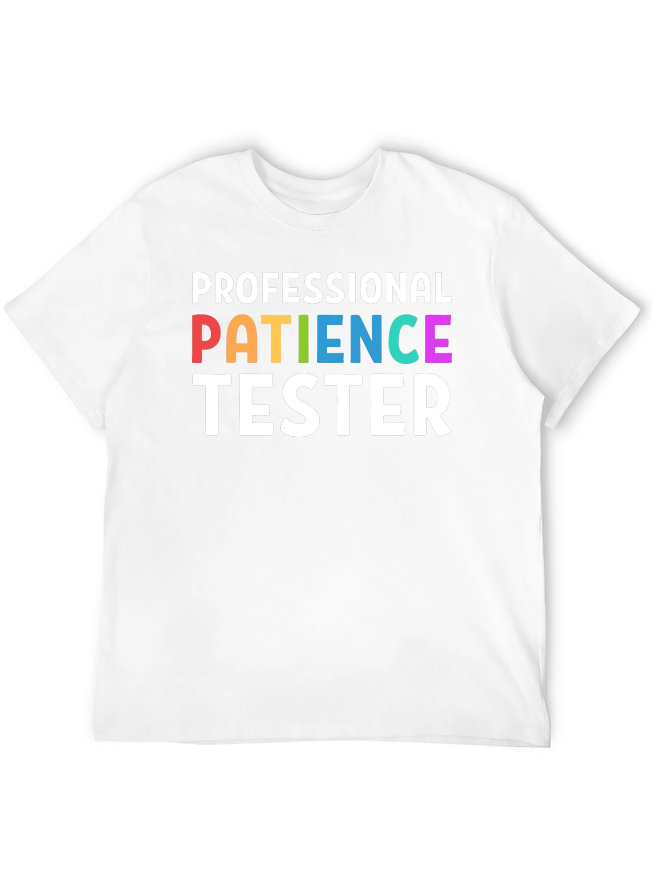 Professional Patience Tester T-Shirt - Funny Job Tee