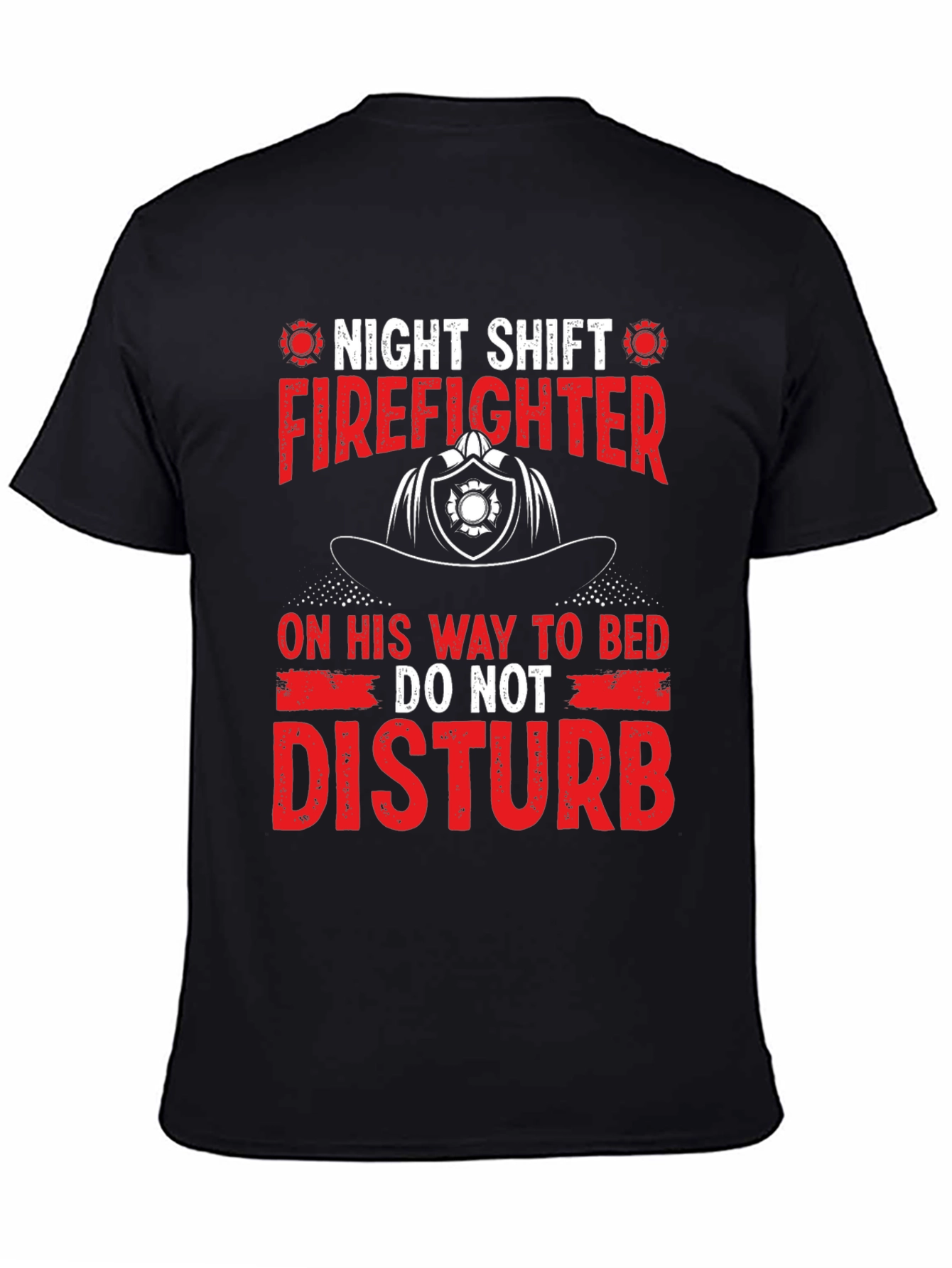 Night Shift Firefighter T-Shirt - Do Not Disturb