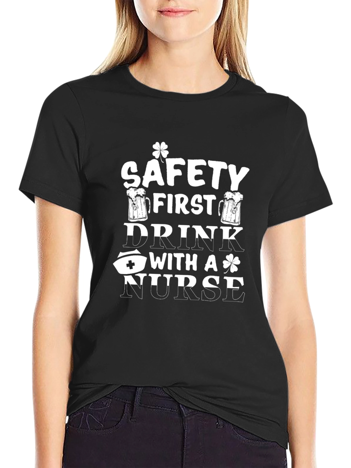 Safety First Drink With A Nurse Black Graphic Tee