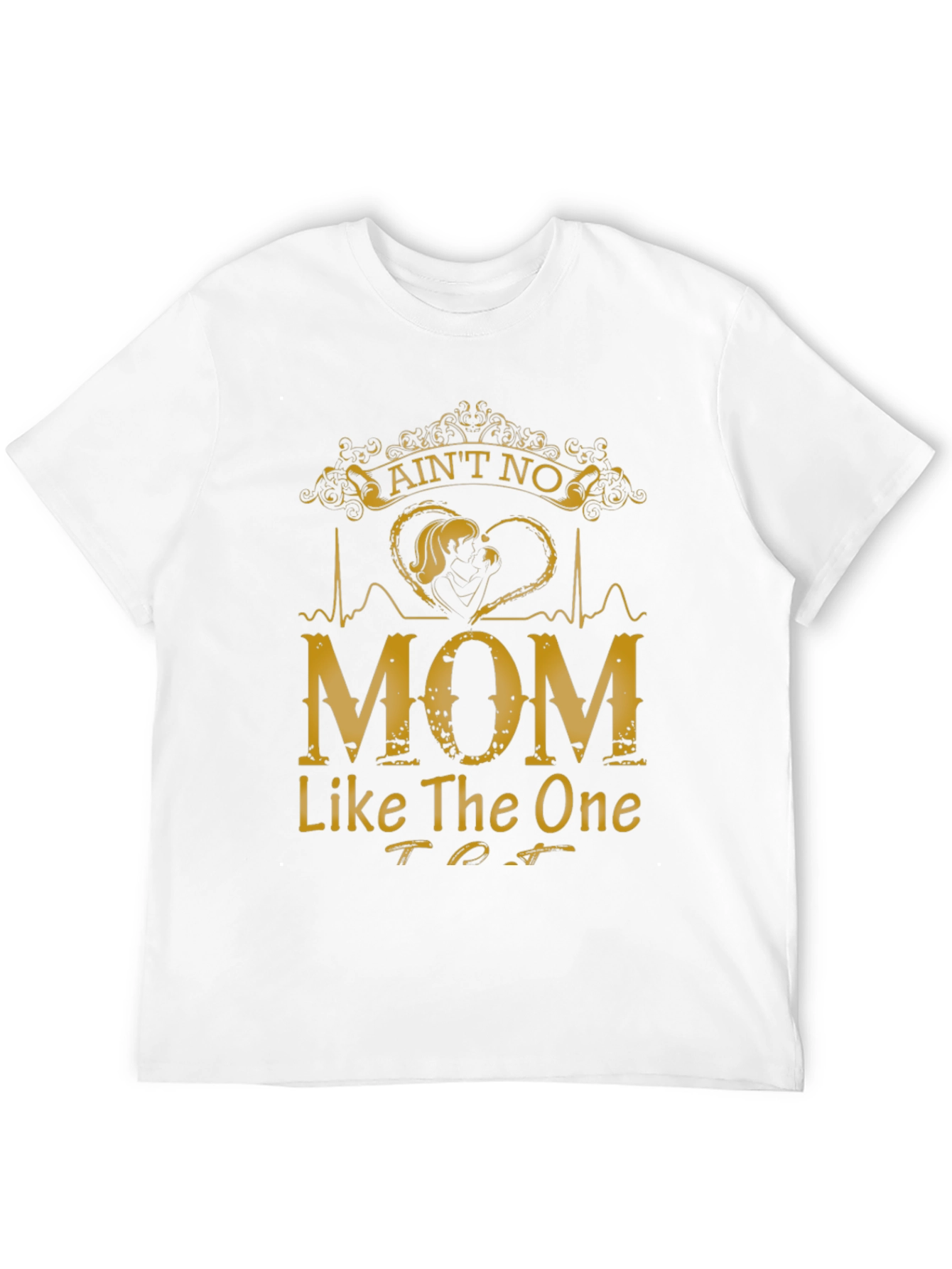 Aint No Mom Like The One T-Shirt - Black