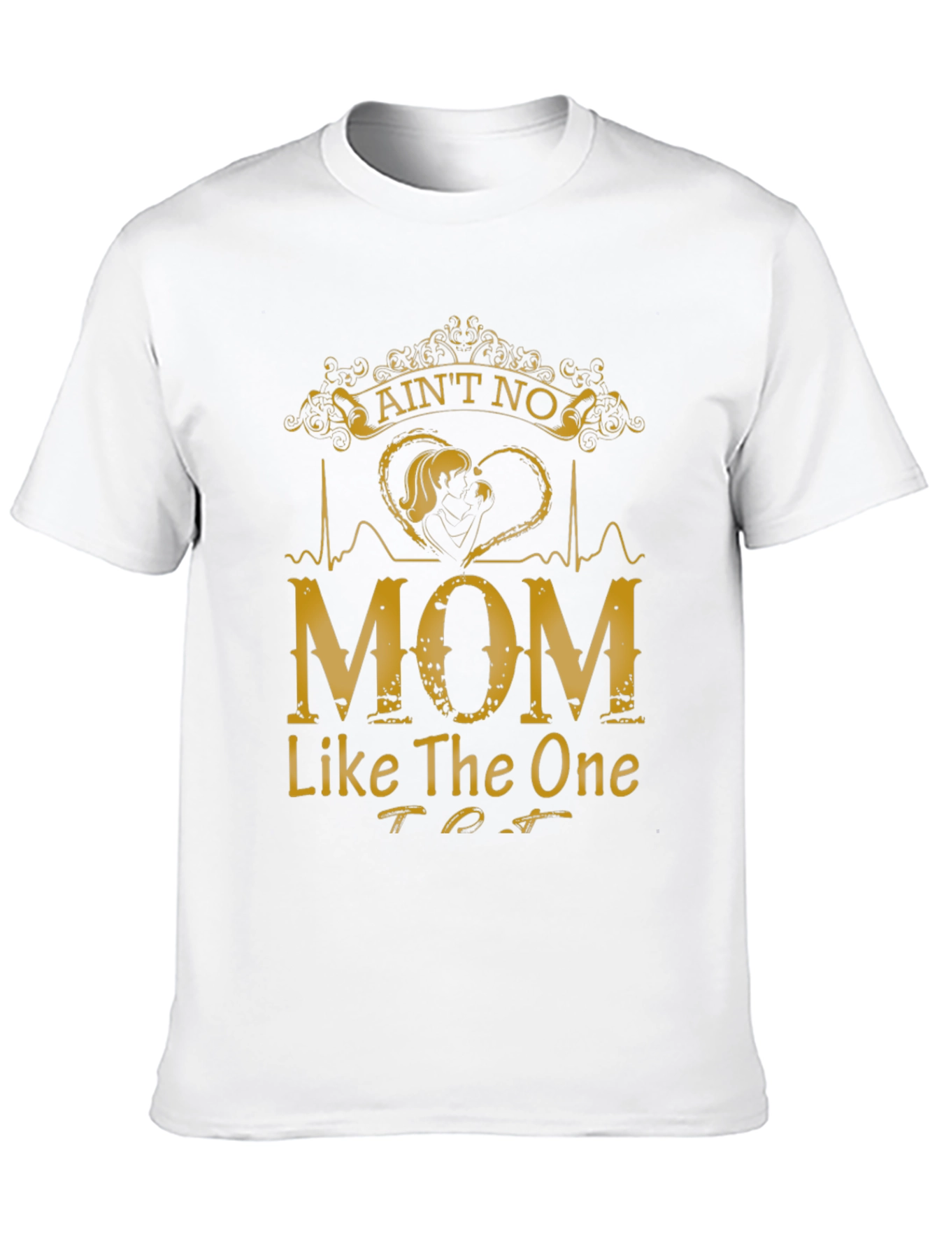 Aint No Mom Like The One T-Shirt - Black