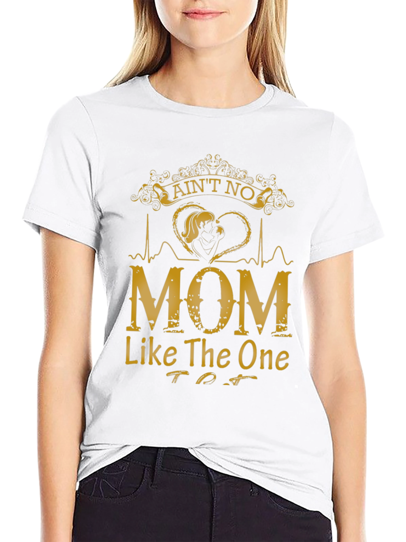 Aint No Mom Like The One T-Shirt - Black