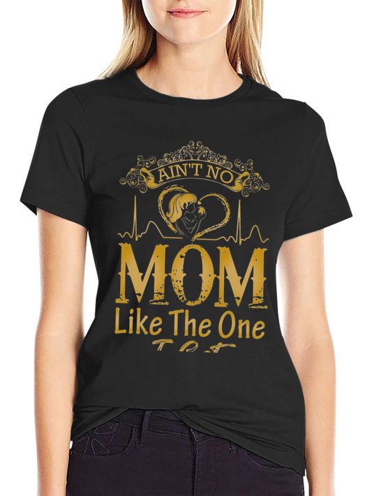Aint No Mom Like The One T-Shirt - Black