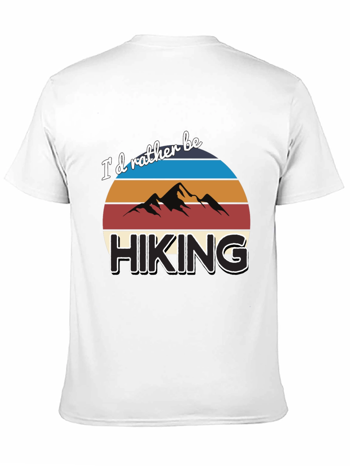 Hiking T-Shirt: Id Rather Be Hiking Graphic Tee
