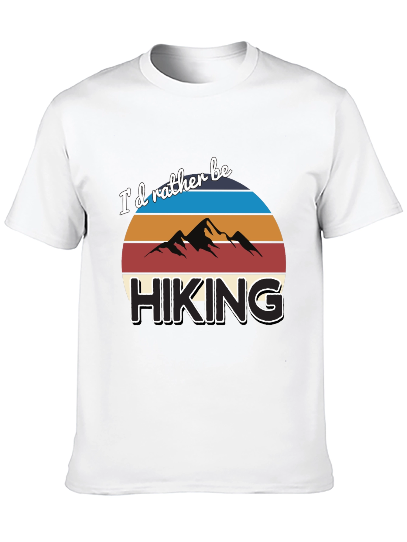 Hiking T-Shirt: Id Rather Be Hiking Graphic Tee