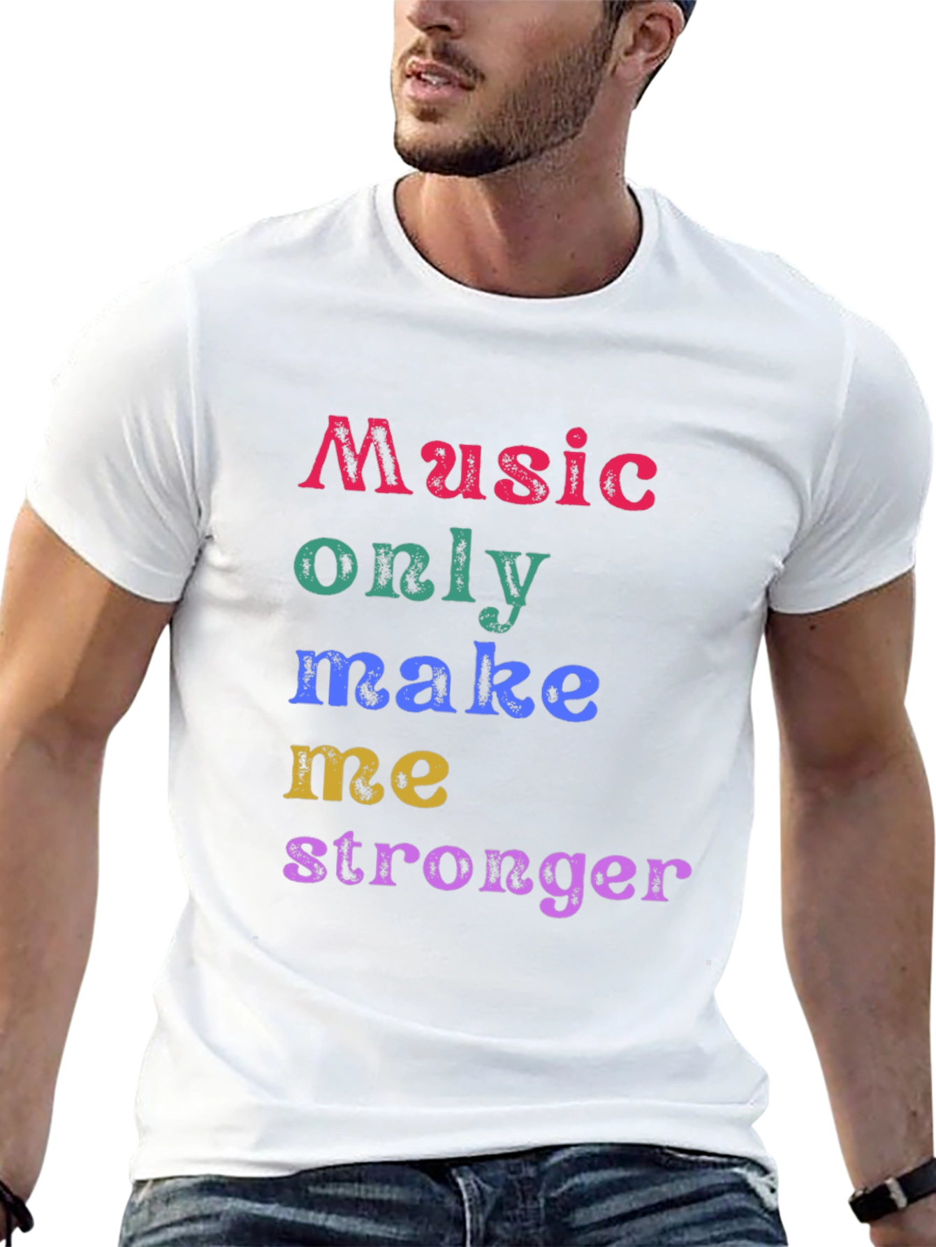 Music Makes Me Stronger T-Shirt