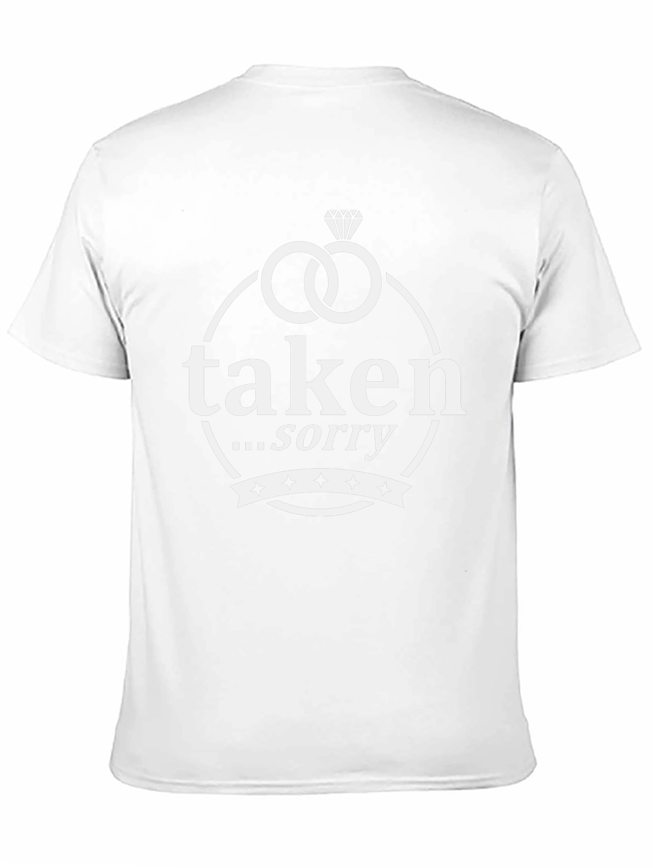 Taken Sorry T-Shirt - Novelty Engagement Tee