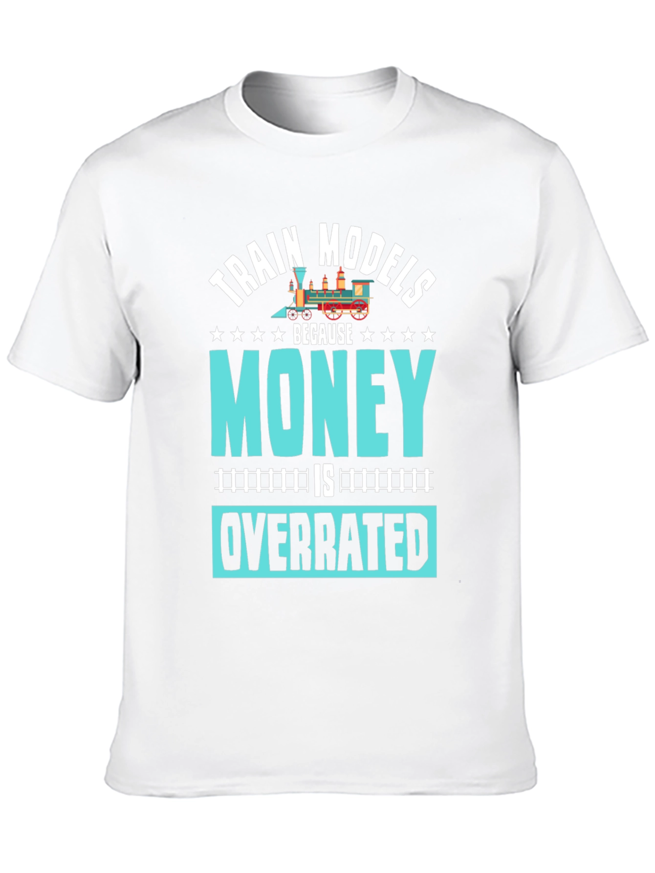 Train Models Overrated Hobby T-Shirt