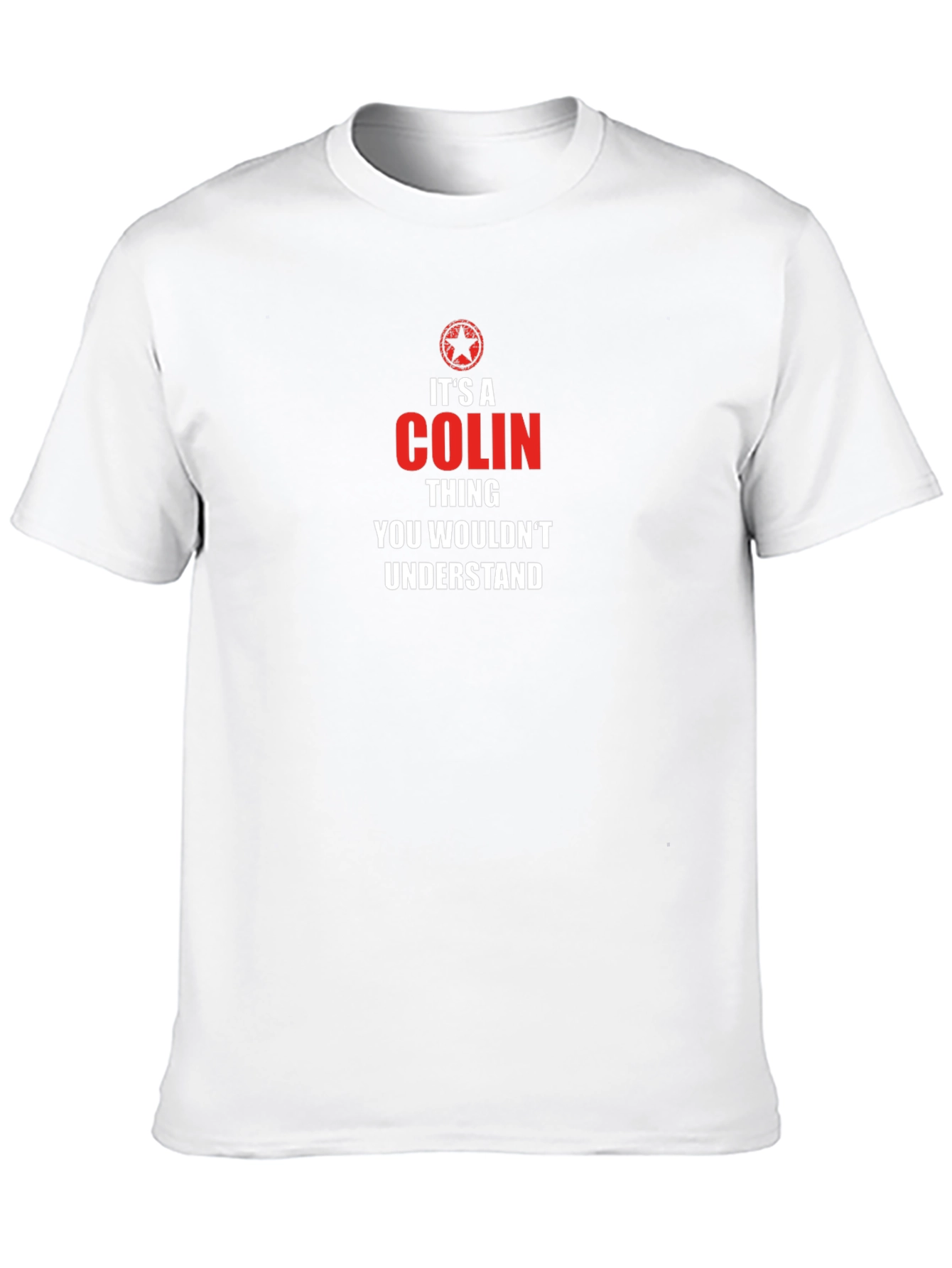 Its a Colin Thing T-Shirt - Funny Novelty Tee