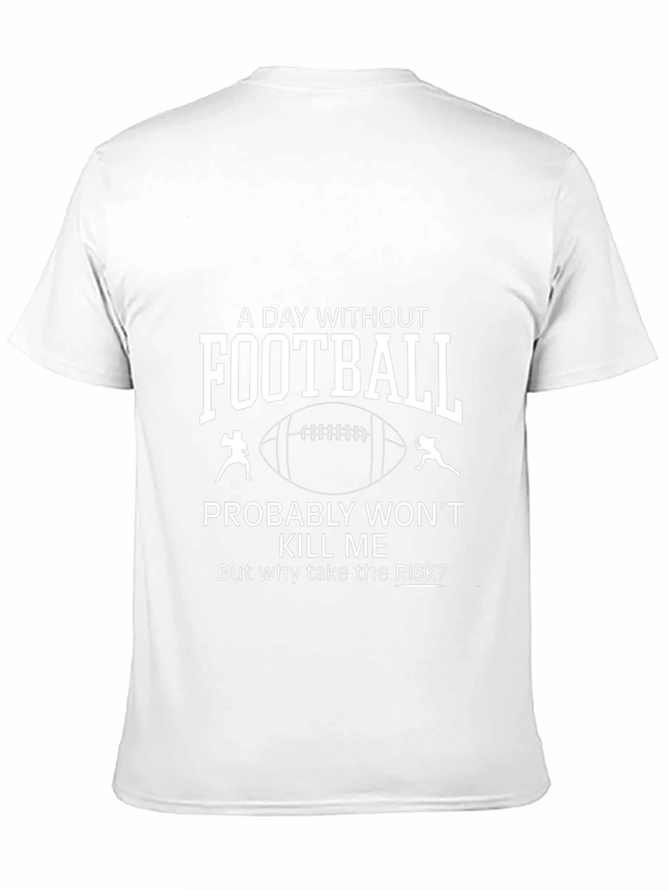 A Day Without Football Graphic T-Shirt
