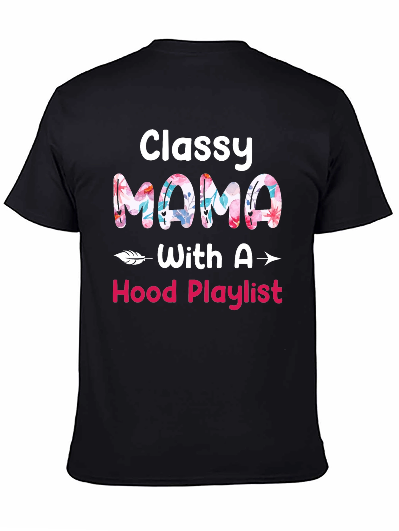 Classy Mama Hood Playlist Graphic Tee