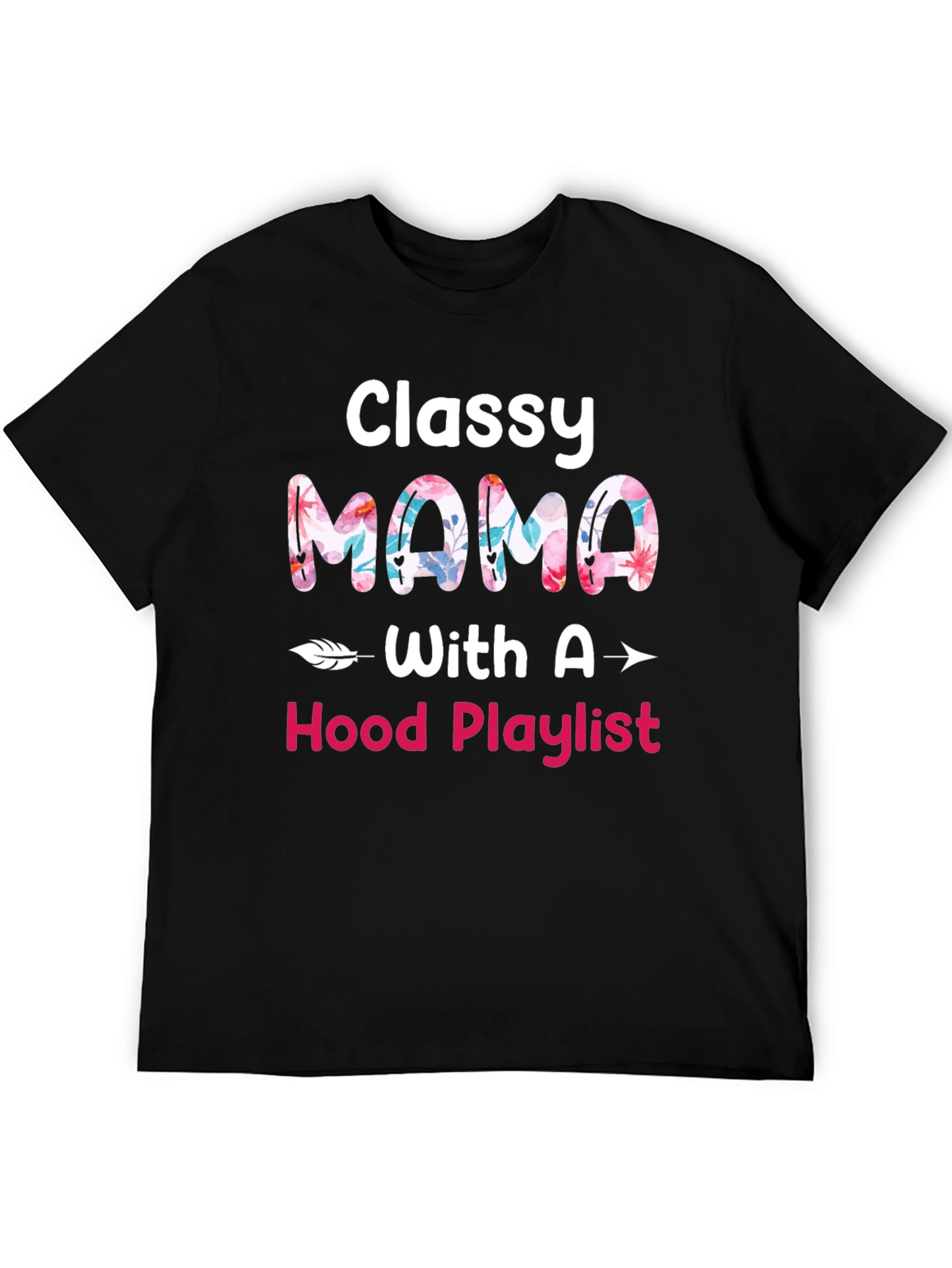 Classy Mama Hood Playlist Graphic Tee