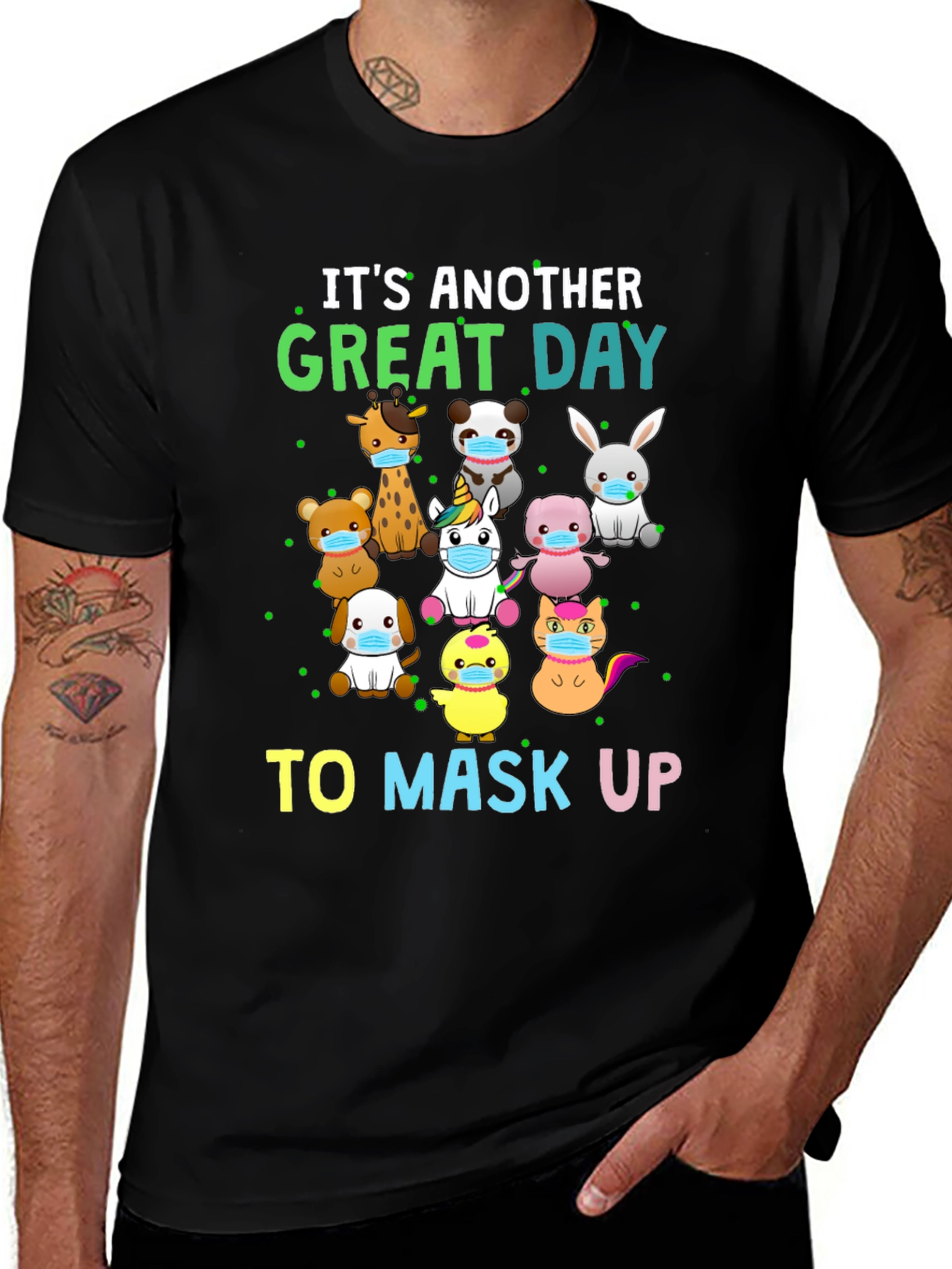 Its Another Great Day To Mask Up T-Shirt