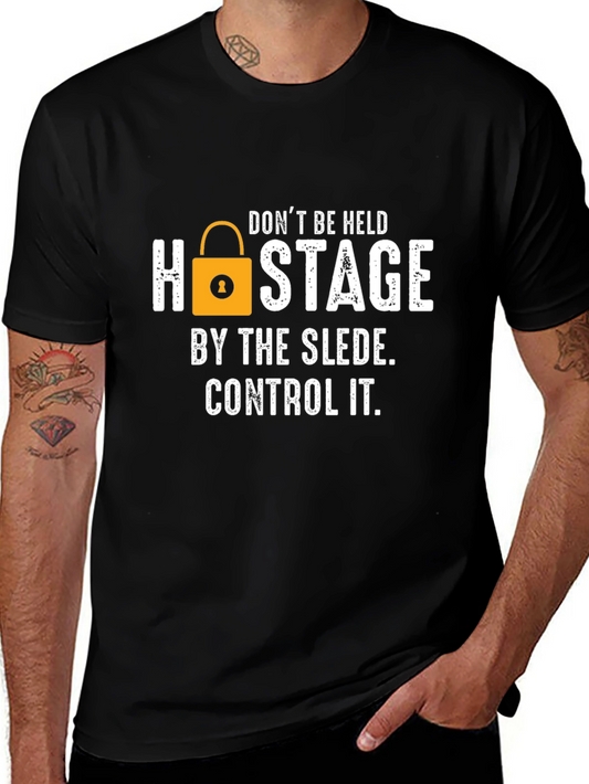Dont Be Held Hostage Graphic T-Shirt
