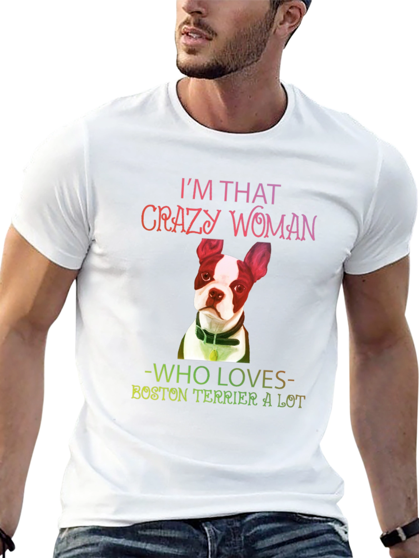 Crazy Woman Boston Terrier T-Shirt