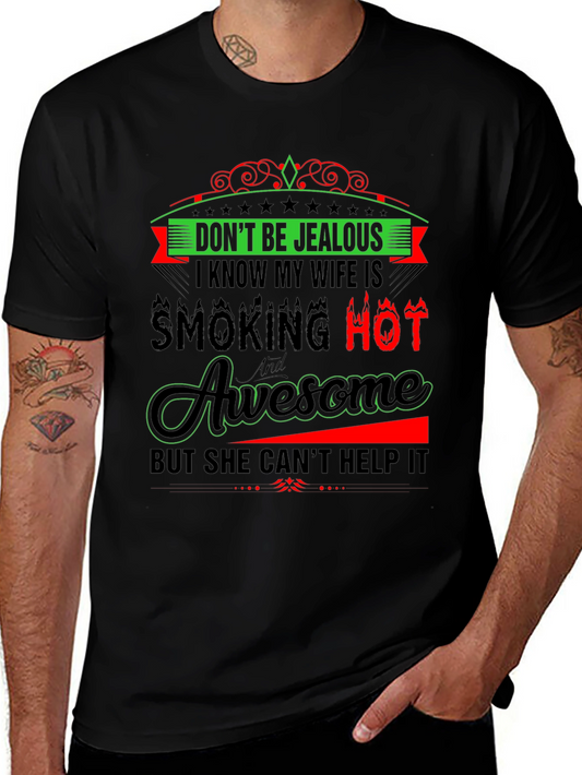 Dont Be Jealous Graphic Tee