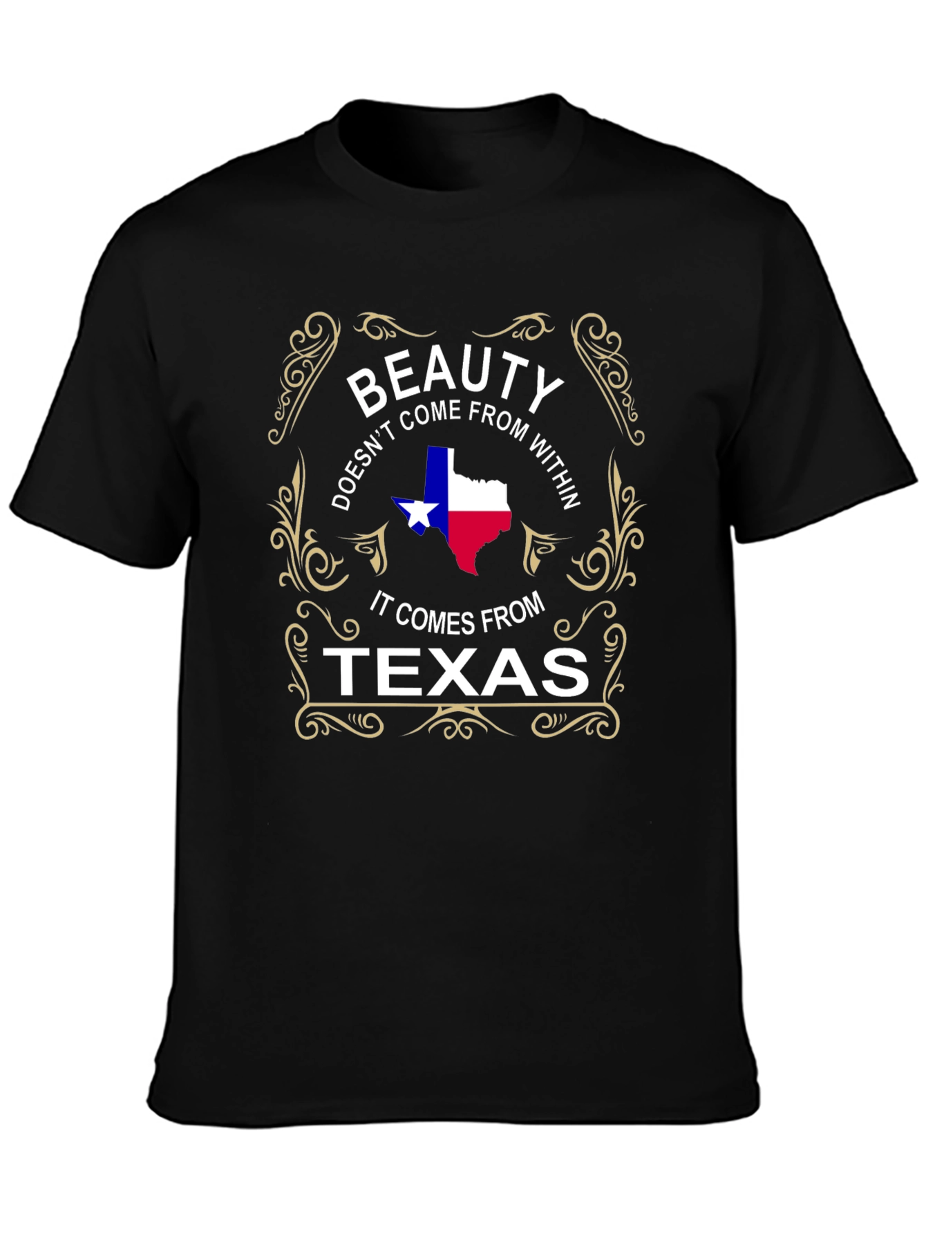 Beauty Comes From Texas T-Shirt