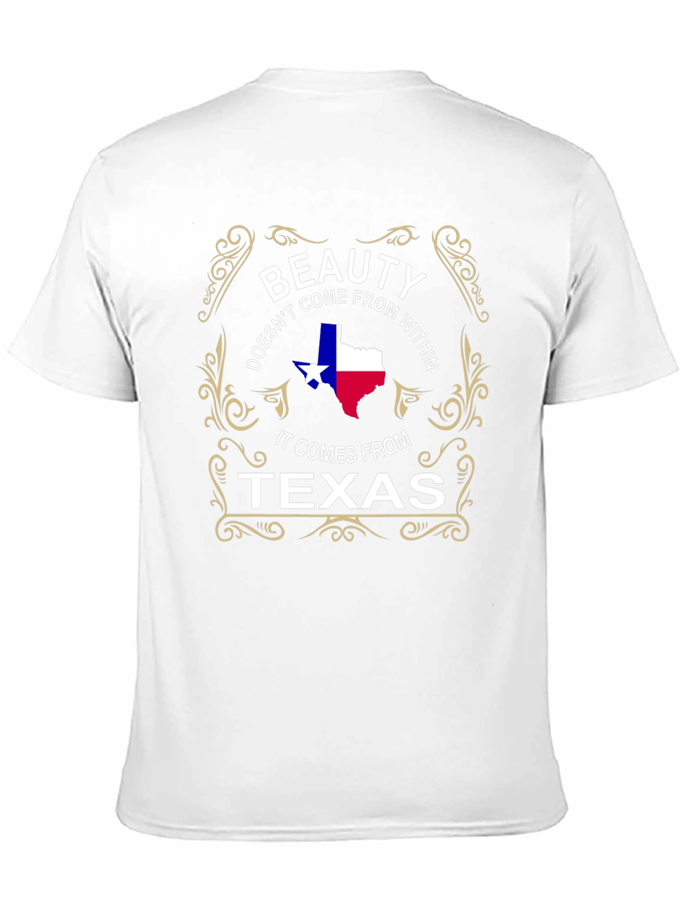 Beauty Comes From Texas T-Shirt