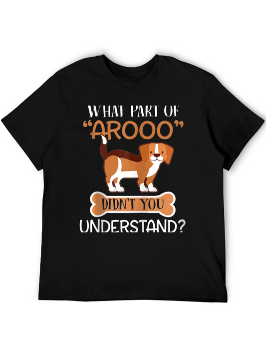 Funny Dog Lover T-Shirt - What Part of Arooo?