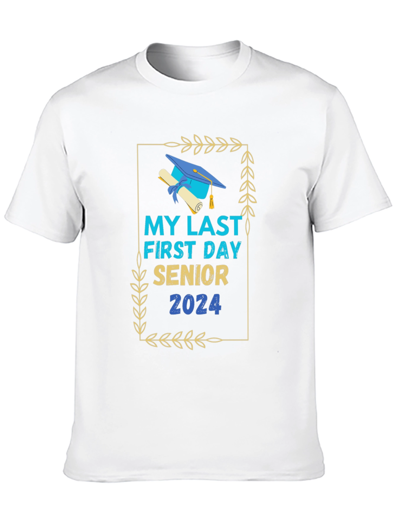 Senior 2024 My Last First Day T-Shirt