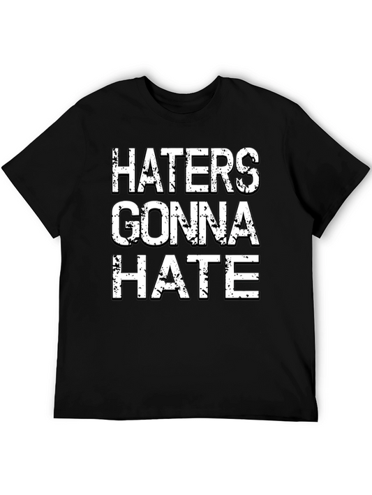 Haters Gonna Hate Graphic Tee - Black Cotton T-Shirt