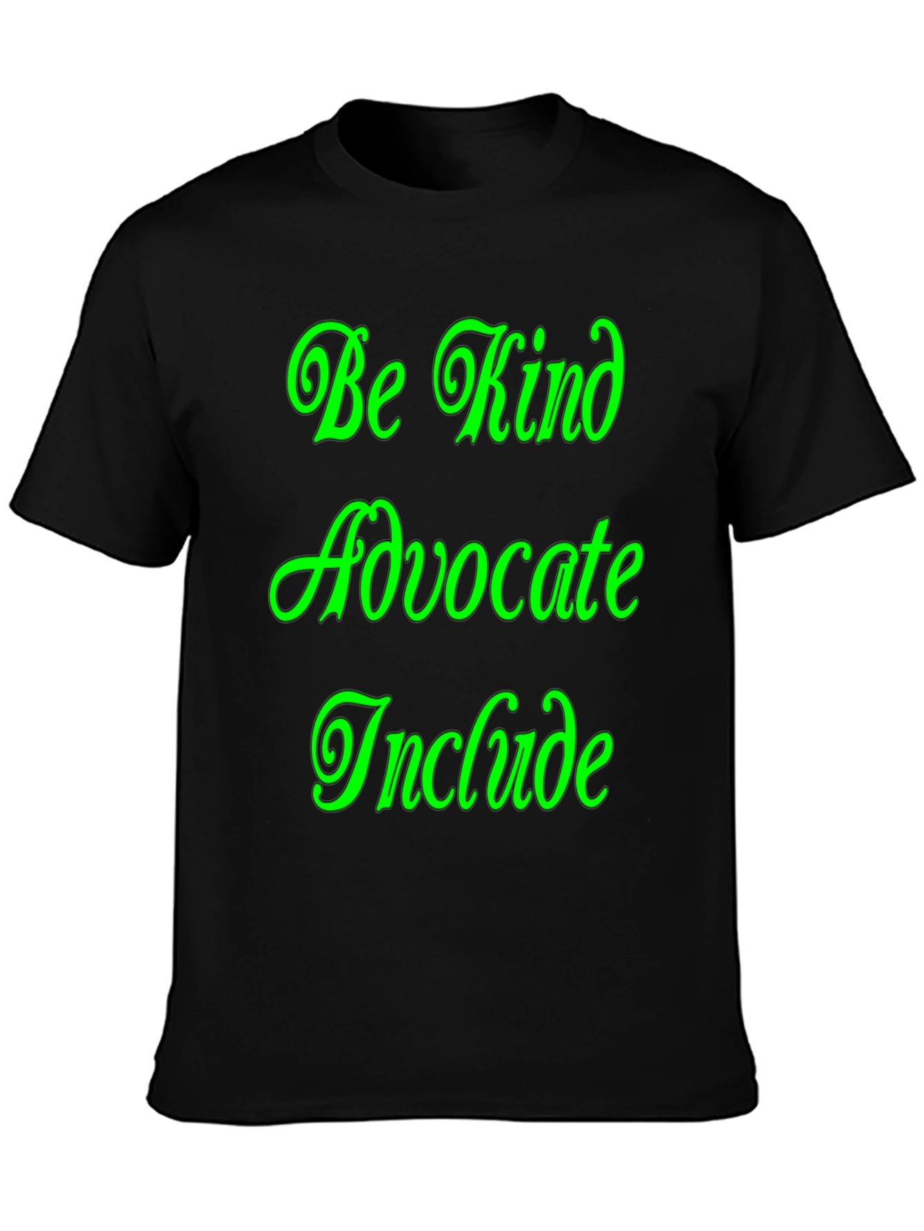 Be Kind Advocate Include Graphic Tee