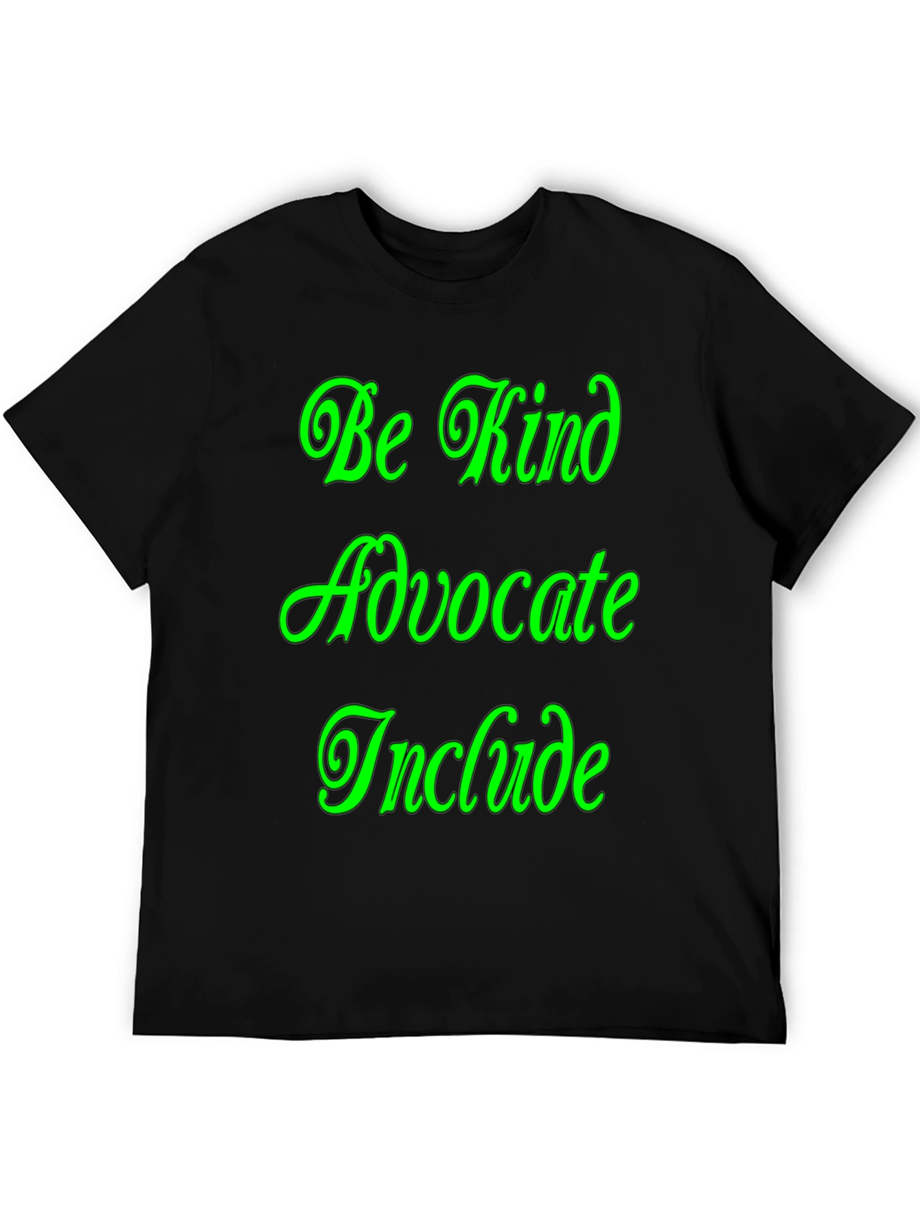 Be Kind Advocate Include Graphic Tee
