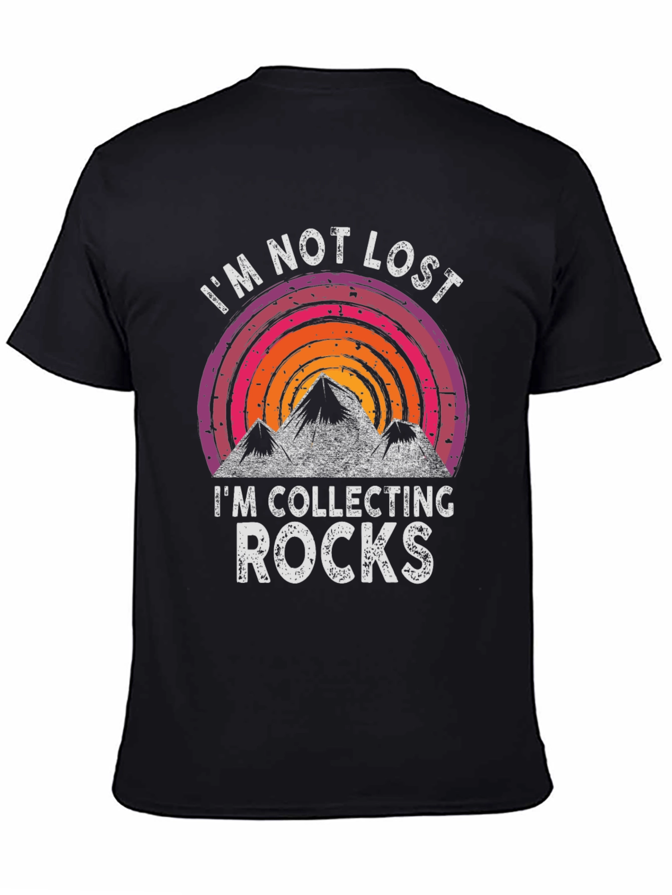 Im Not Lost Im Collecting Rocks Graphic Tee