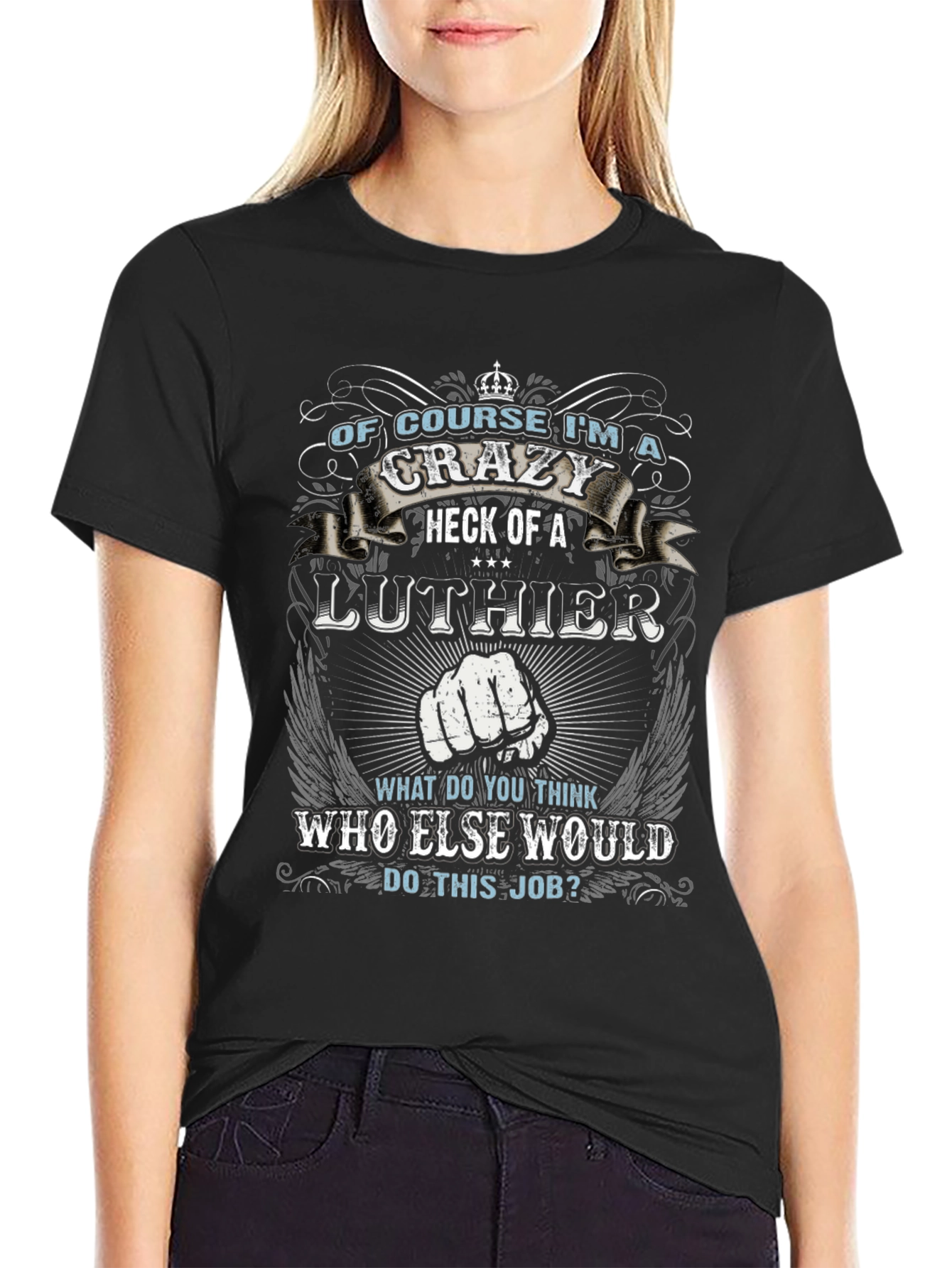 Crazy Luthier T-Shirt - Novelty Graphic Tee