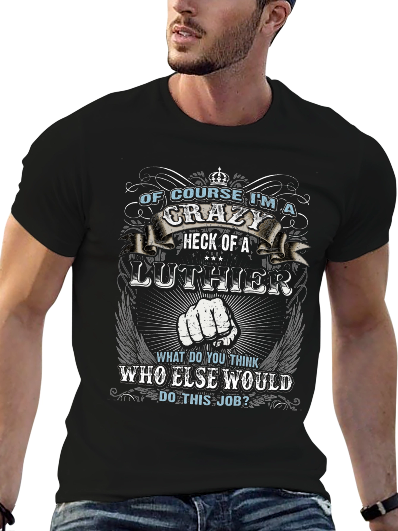 Crazy Luthier T-Shirt - Novelty Graphic Tee