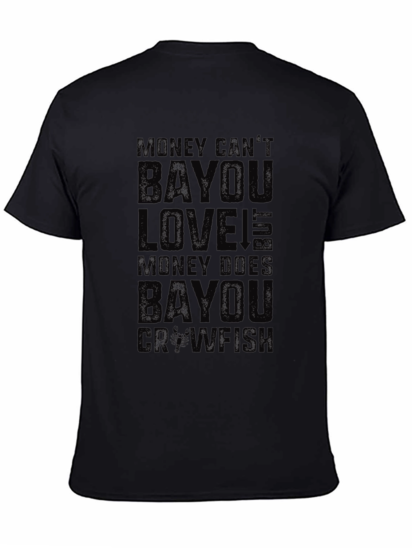 Money Cant Bayou Love Graphic Tee