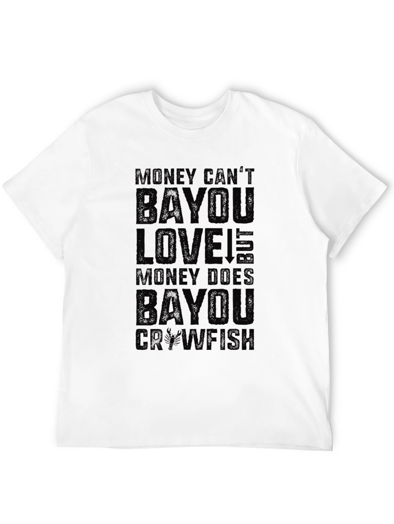 Money Cant Bayou Love Graphic Tee