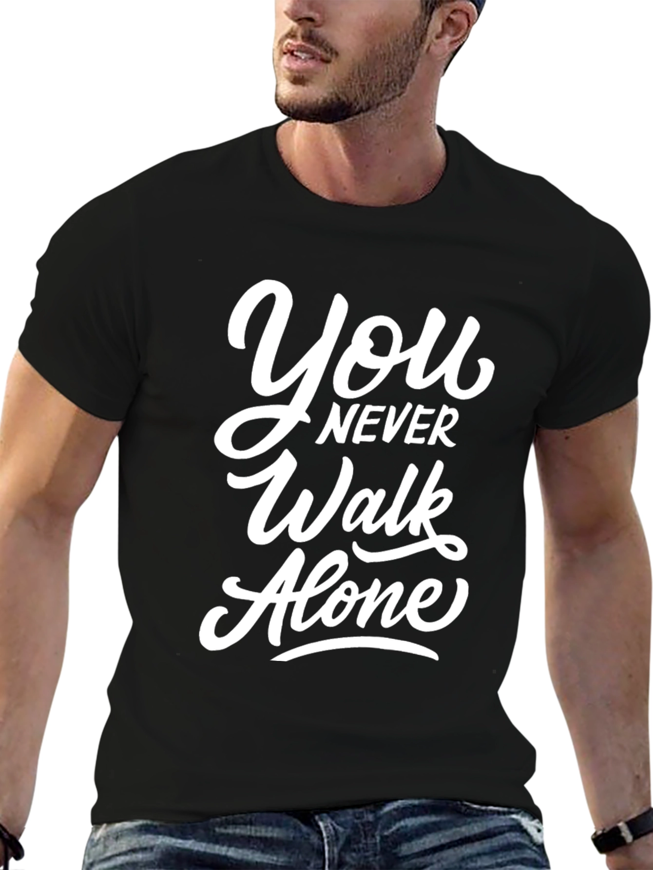 Youll Never Walk Alone Black T-Shirt