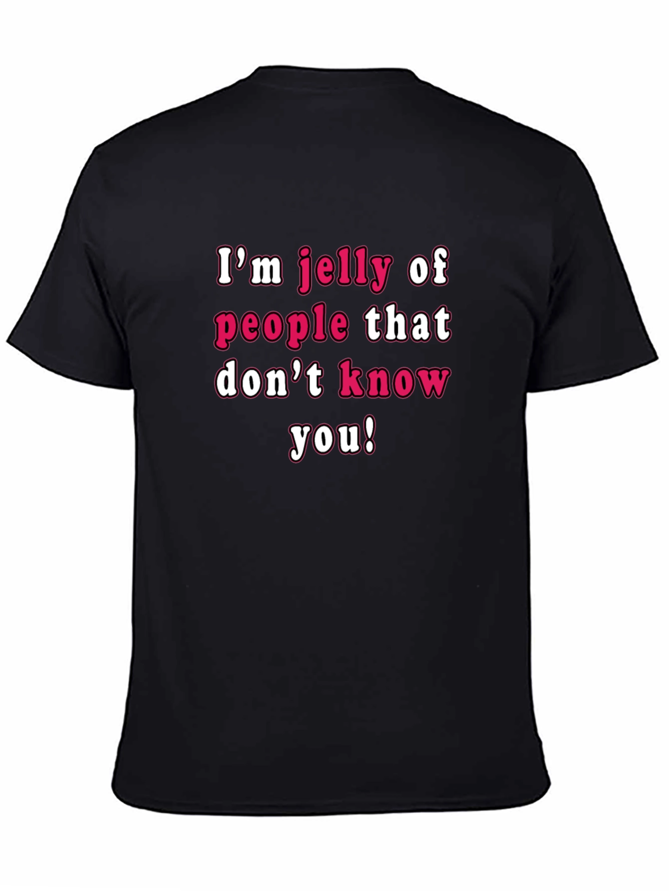 Funny Im Jelly Graphic Tee - Novelty T-Shirt