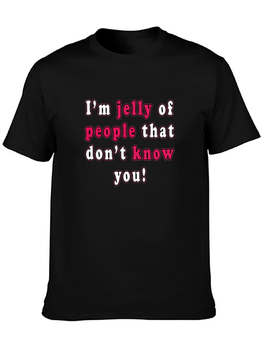 Funny Im Jelly Graphic Tee - Novelty T-Shirt
