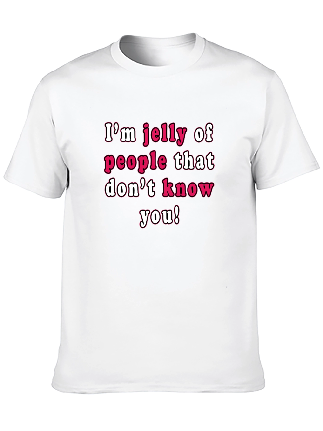 Funny Im Jelly Graphic Tee - Novelty T-Shirt
