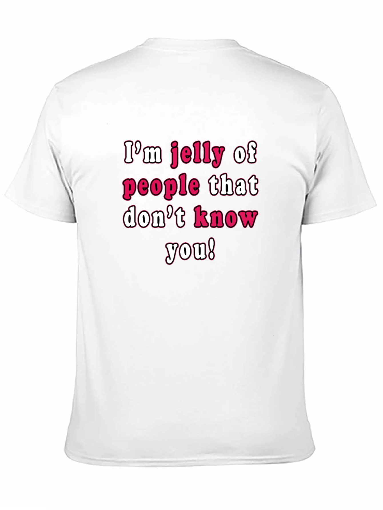 Funny Im Jelly Graphic Tee - Novelty T-Shirt
