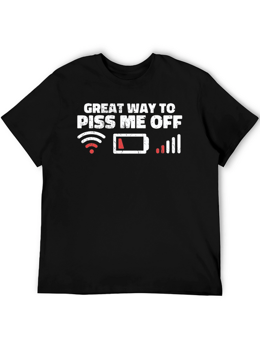 Great Way To Piss Me Off Graphic T-Shirt