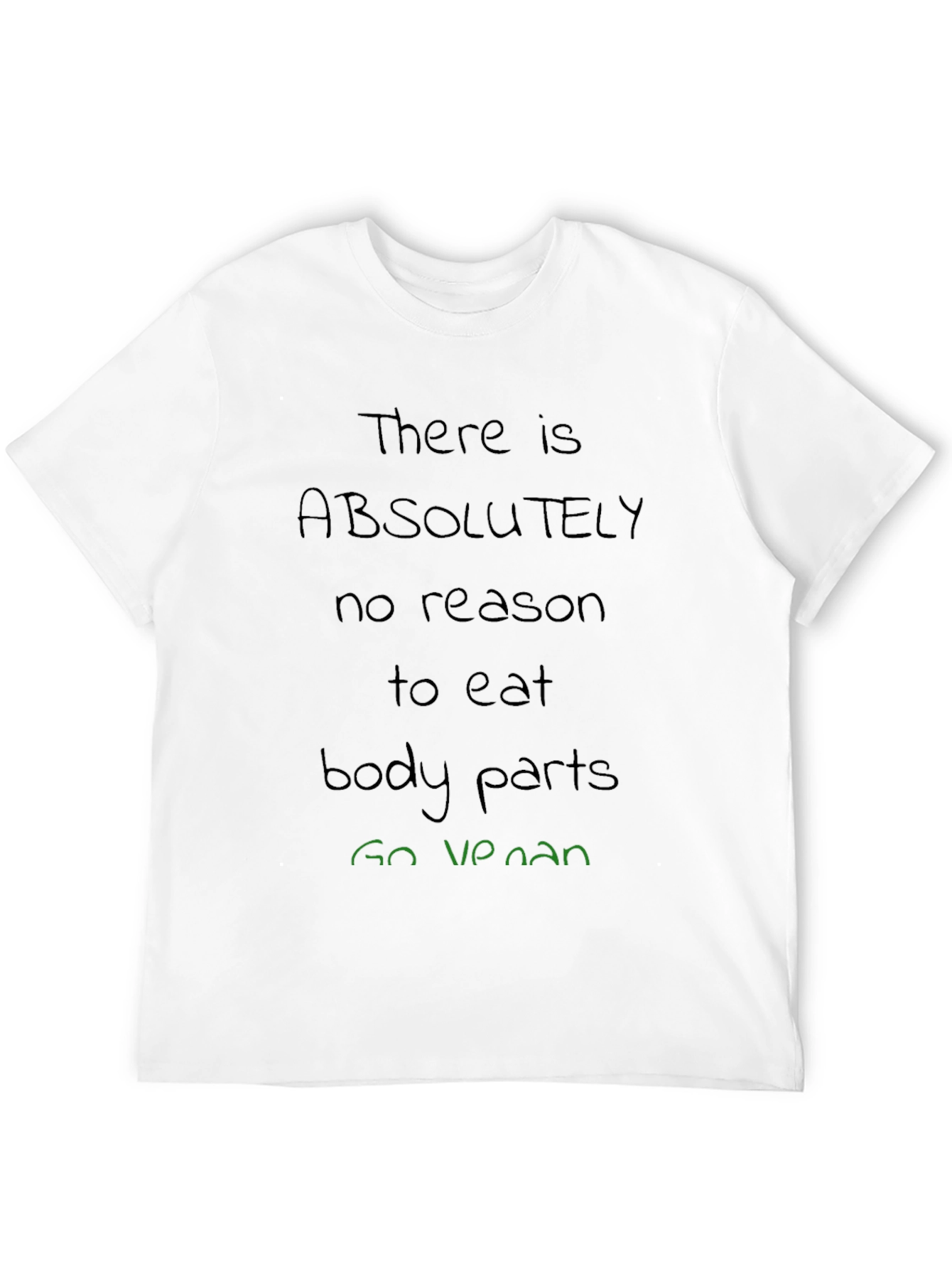 Vegan T-Shirt: No Reason To Eat Body Parts