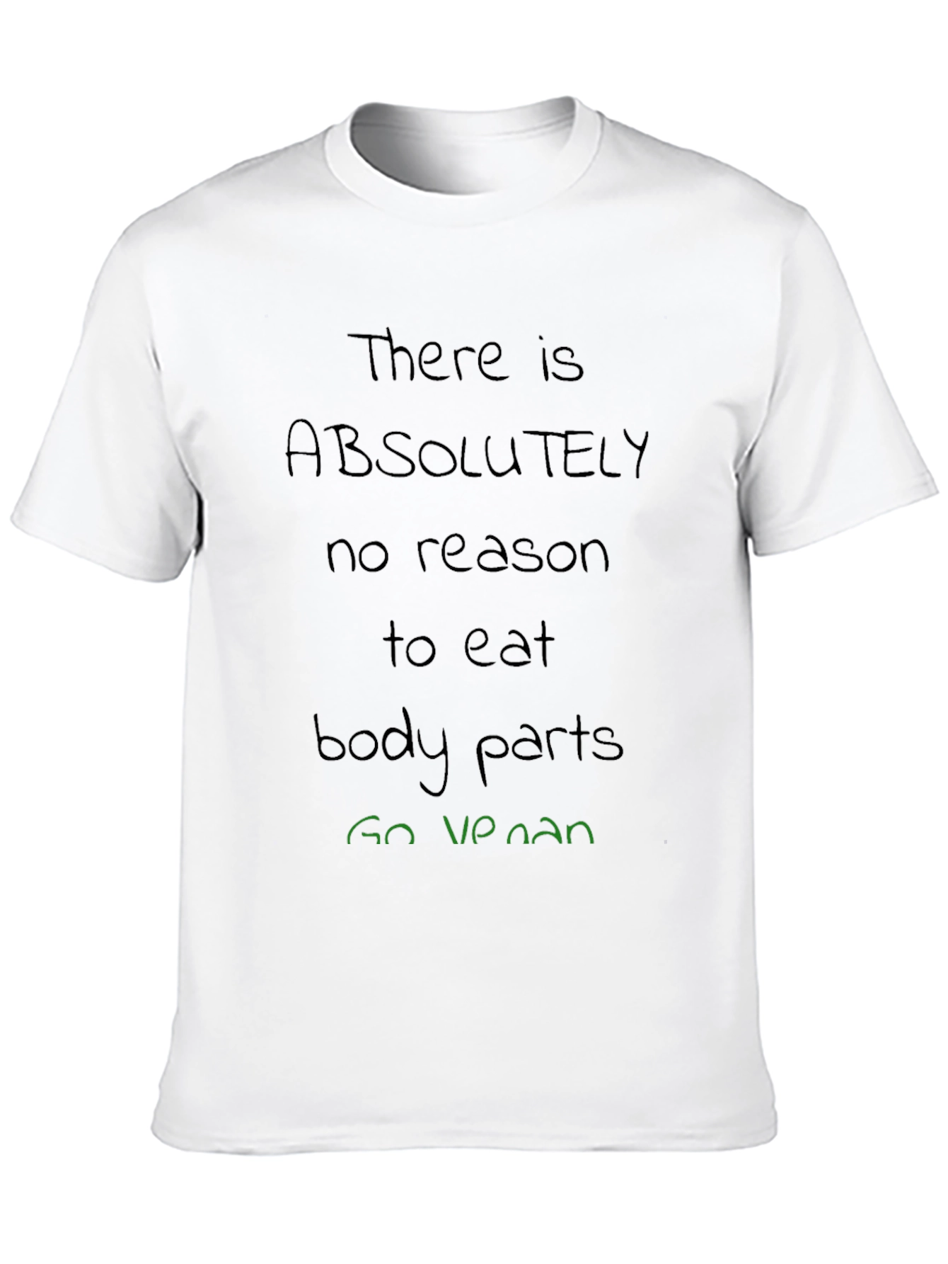 Vegan T-Shirt: No Reason To Eat Body Parts