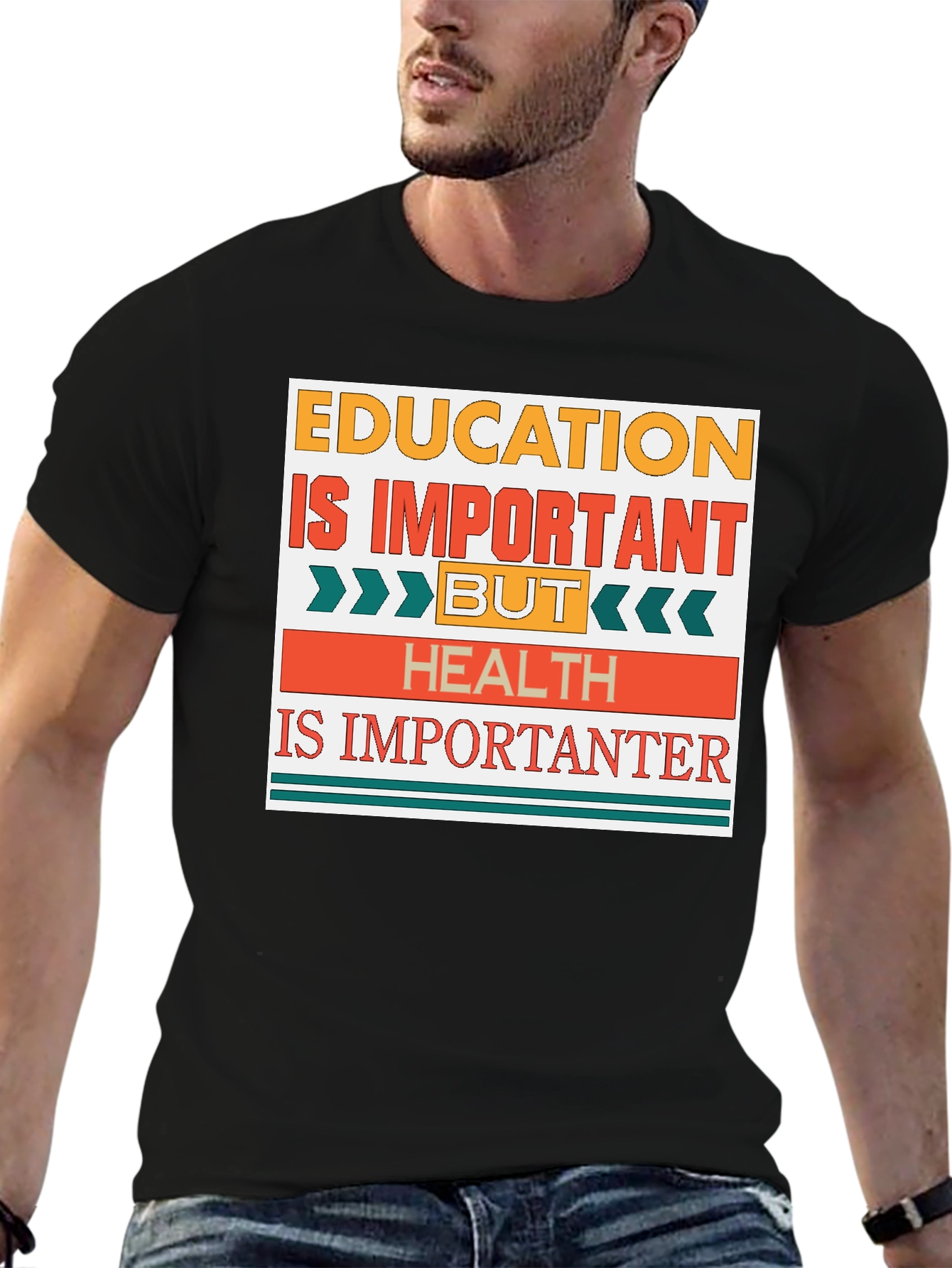 Education Important But Health Importanter T-Shirt