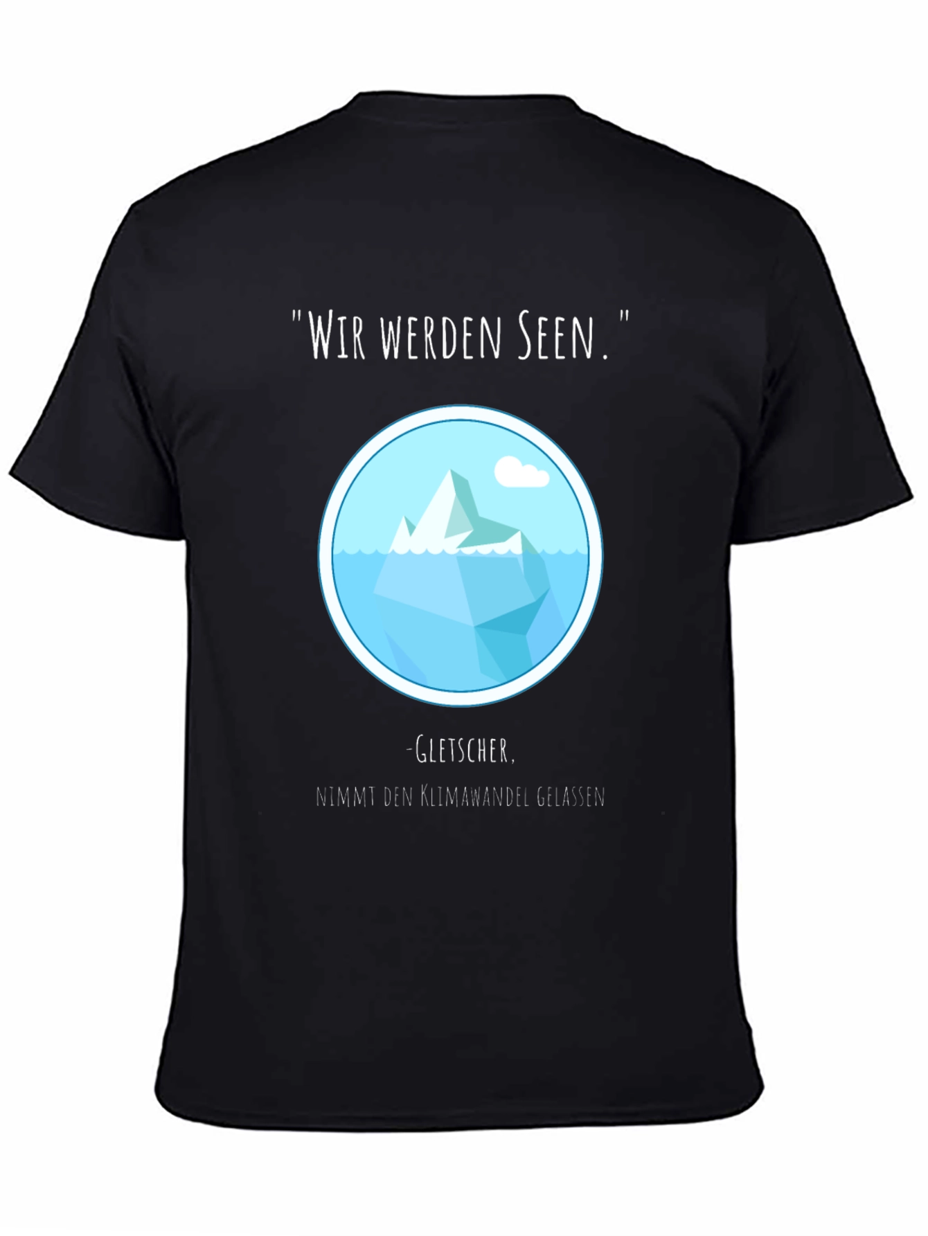 Wir Werden Seen Climate Change T-Shirt