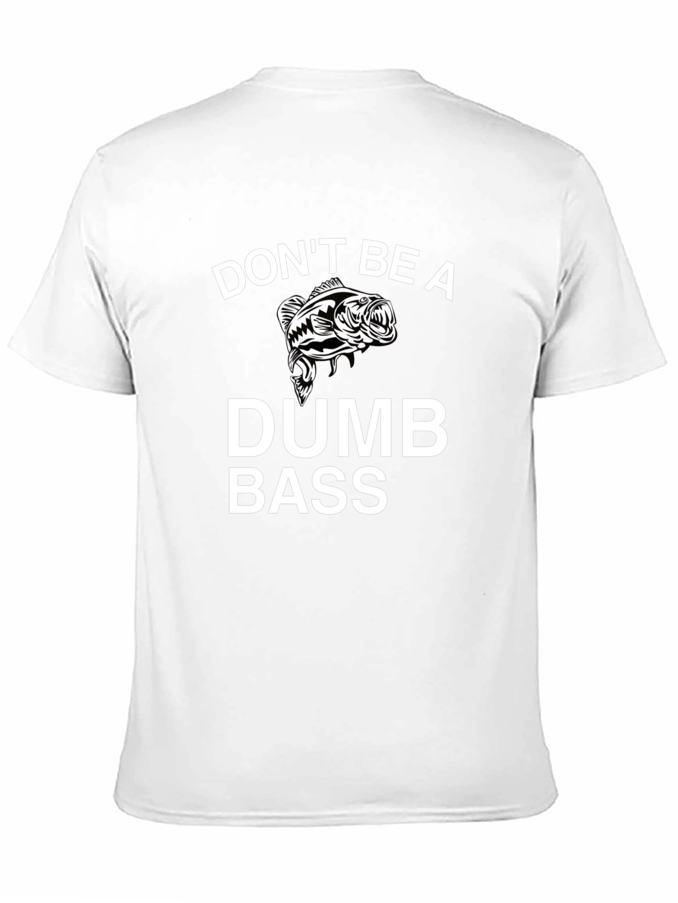 Dont Be a Dumb Bass Black Graphic T-Shirt