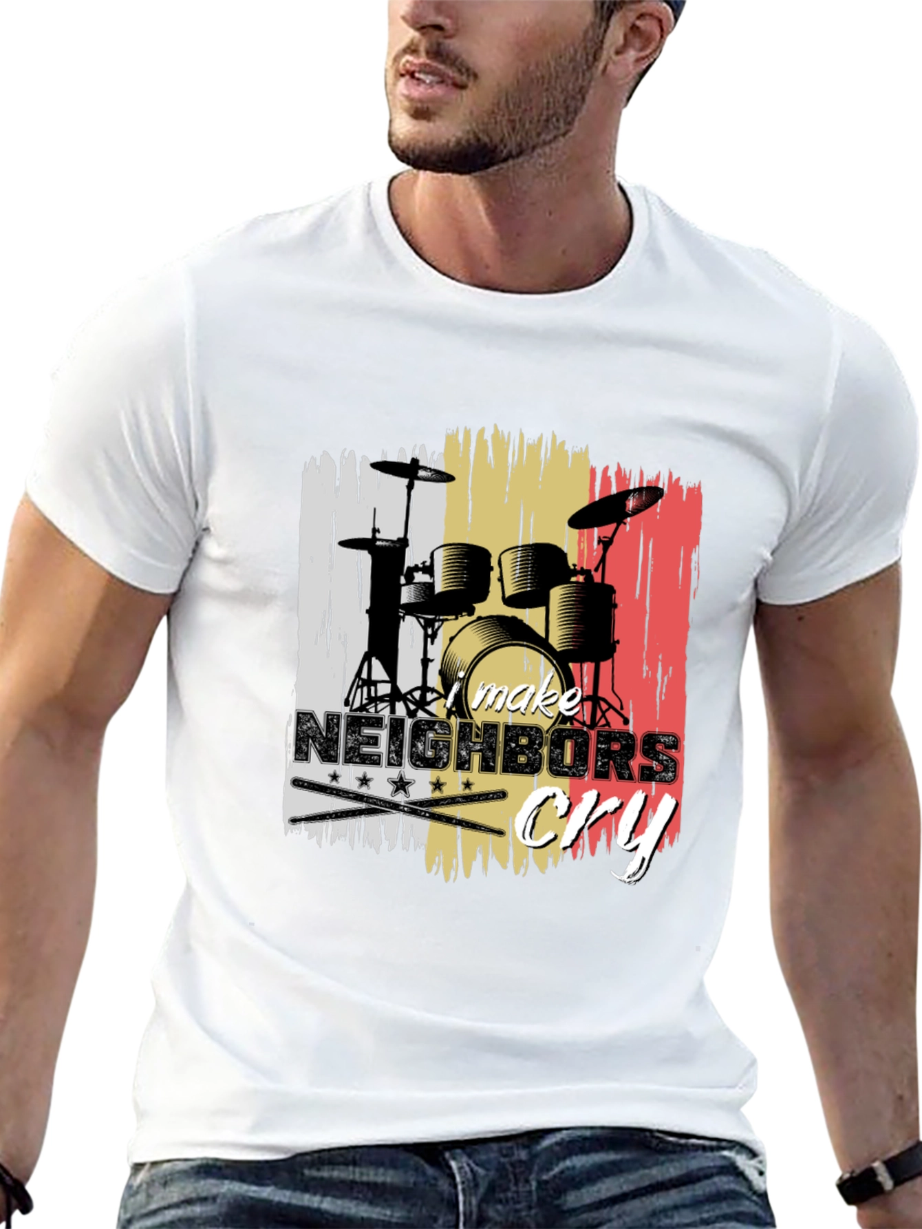 Make Neighbors Cry Drummer T-Shirt