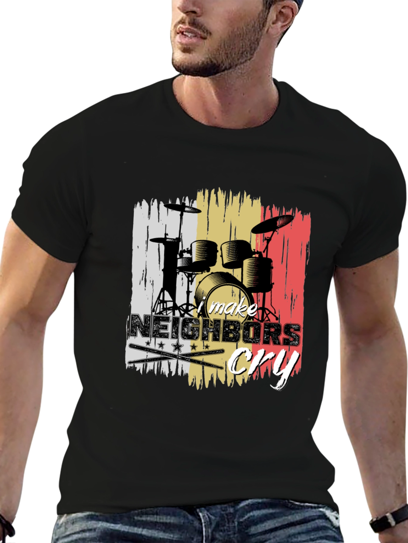 Make Neighbors Cry Drummer T-Shirt