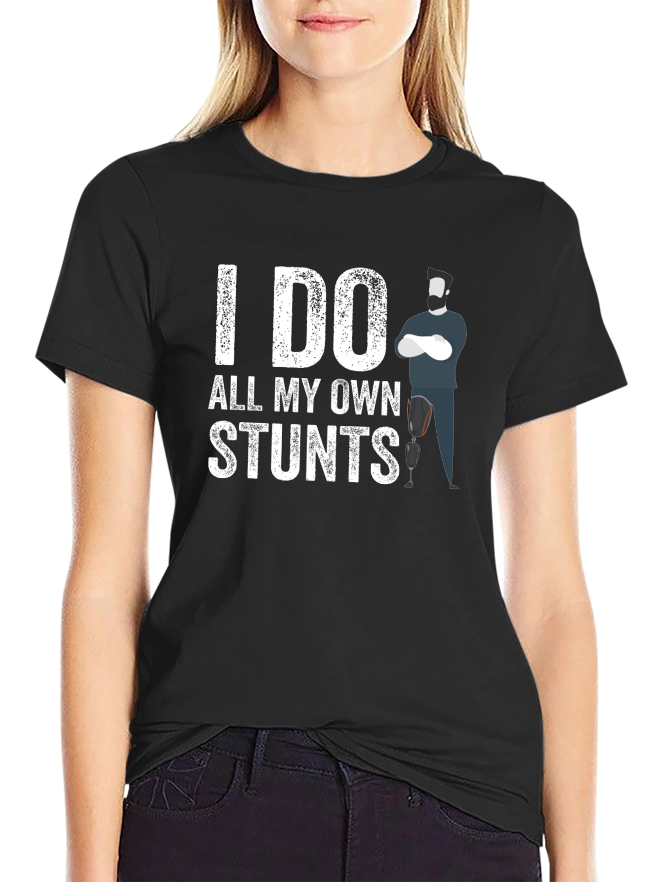 I Do All My Own Stunts Amputee T-Shirt