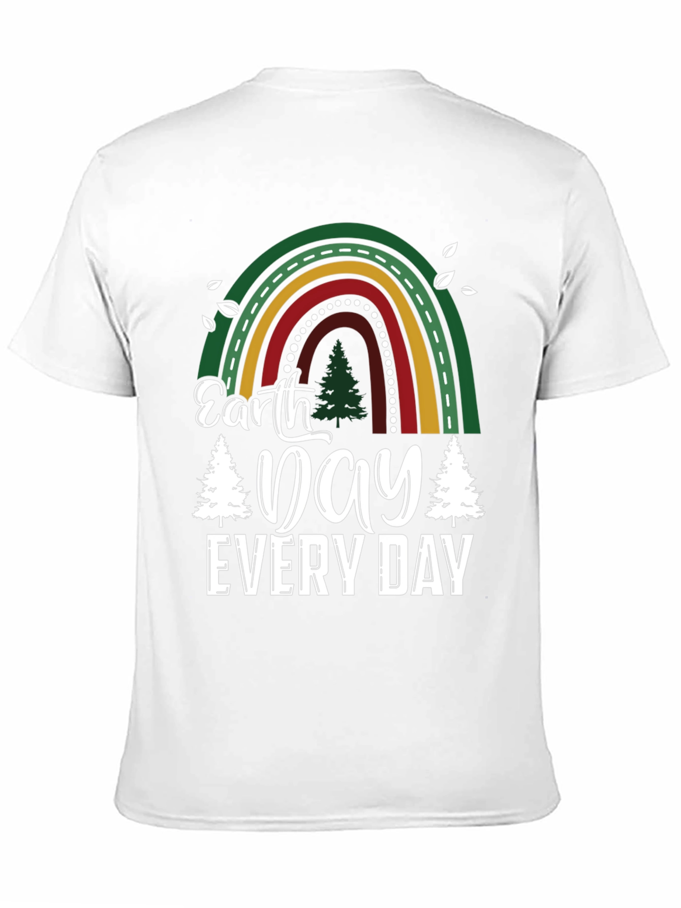 Earth Day Every Day T-Shirt - Rainbow Tree Design