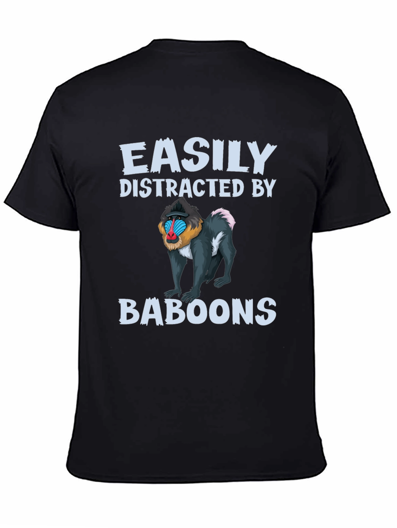 Easily Distracted by Baboons T-Shirt