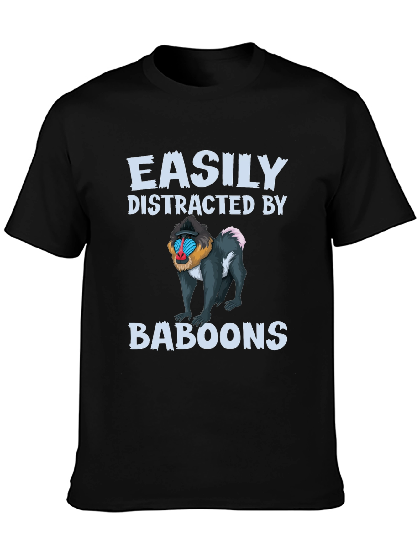 Easily Distracted by Baboons T-Shirt