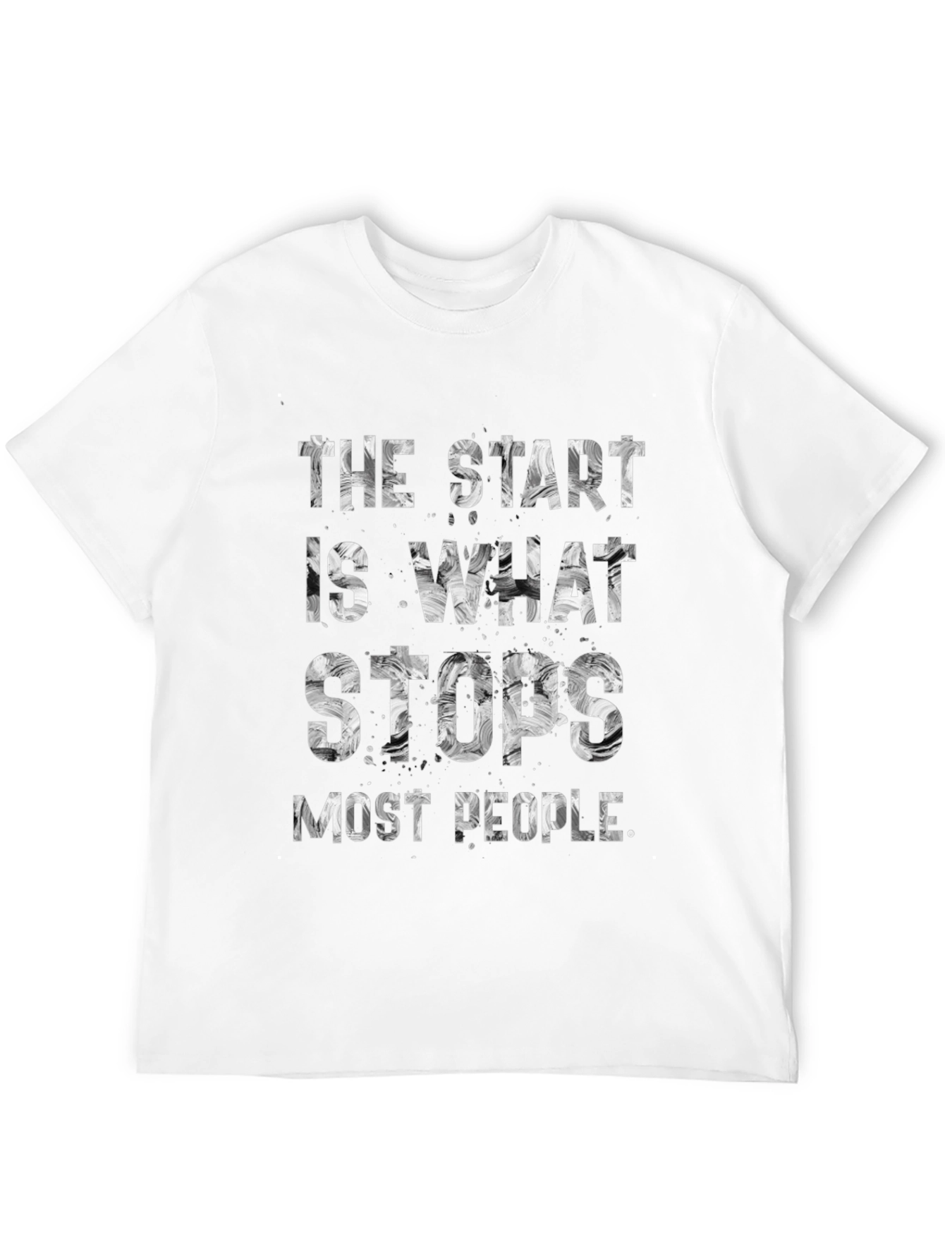 The Start Stops Most People Graphic Tee